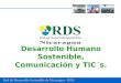 Desarrollo Humano Sostenible, Comunicación y TIC´s. Red de Desarrollo Sostenible de Nicaragua - RDS