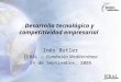 Desarrollo tecnológico y competitividad empresarial Inés Butler IERAL – Fundación Mediterránea 15 de Septiembre, 2005