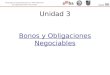Posgrado de Especialización en Administración de Organizaciones Financieras Unidad 3 Bonos y Obligaciones Negociables