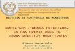 Alberto Rentas Colón Gerente de Auditoría 22 de noviembre de 2002 HALLAZGOS COMUNES DETECTADOS EN LAS OPERACIONES DE OBRAS PÚBLICAS MUNICIPALES DIVISI