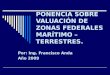 PONENCIA SOBRE VALUACIÓN DE ZONAS FEDERALES MARÍTIMO – TERRESTRES. Por: Ing. Francisco Anda Año 2009