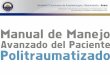 Manual Del Manejo Avanzado Del Paciente Politraumatizado