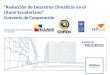 Convenio de Cooperación Institucional Inamhi, CIIFEN, Message Plus y TELEFONICA Reducción de Desastres Climáticos en el Litoral Ecuatoriano Convenio de
