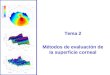 Tema 2 Métodos de evaluación de la superficie corneal