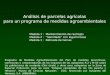 Análisis de parcelas agrícolas para un programa de medidas agroambientales Medida 1 : Mantenimiento de rastrojos Medida 2 : Semillado con leguminosas Medida