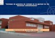 "Sistemas de garantía de calidad en la gestión de servicios" Córdoba abril 2007 Sistemas de garantía de calidad en la gestión de los servicios universitarios