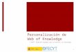 Personalización de Web of Knowledge © FECYT. Fundación Española para la Ciencia y la Tecnología 1