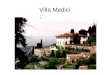 Villa Medici. La Villa Concepto Cultural Antropocentrismo. Vivienda Privada. Lugar. Vistas V/S Privacidad. Cuerpo Geométrico Relaciones Proporcionales