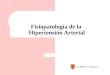 Fisiopatología de la Hipertensión Arterial Dr. Pedro G. Cabrera J