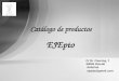 Catálogo de productos EJEpto C/ Dr. Fleming, 7 33005 Oviedo Asturias ejepto@gmail.com