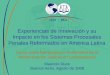Experiencias de Innovación y su Impacto en los Sistemas Procesales Penales Reformados en América Latina Curso sobre Estrategias y Contenidos de la Modernización