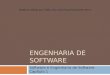 ENGENHARIA DE SOFTWARE Material cedido por: Profa. Dra. Ana Paula Gonçalves Serra Software e Engenharia de Software Capítulo 1