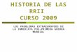 HISTORIA DE LAS RRII CURSO 2009 LOS PROBLEMAS EXTRAEUROPEOS DE LA INMEDIATA POS-PRIMERA GUERRA MUNDIAL