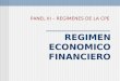 REGIMEN ECONOMICO FINANCIERO PANEL III – REGÍMENES DE LA CPE