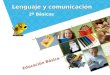 Educación Básica Lenguaje y comunicación 2º Básicos