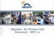 Equipos de Protección Personal (EPPs). Este curso establece los conocimientos básicos en cuanto a los principios de Protección de los empleados contra