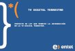 TV DIGITAL TERRESTRE PROYECTO DE LEY QUE PERMITE LA INTRODUCCIÓN DE LA TV DIGITAL TERRESTRE