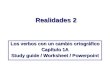 Realidades 2 Los verbos con un cambio ortográfico Capítulo 1A Study guide / Worksheet / Powerpoint