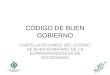 CÓDIGO DE BUEN GOBIERNO CARTILLA RESUMEN DEL CÓDIGO DE BUEN GOBIERNO DE LA SUPERINTENDENCIA DE SOCIEDADES
