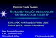 IMPLEMENTACIÓN DE MODELOS DE TRÁFICO EN REDES IP Dpto. Tecnología Electrónica E.T.S.I. Telecomunicación Universidad de Málaga REALIZADO POR: Juan Luis