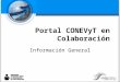 Portal CONEVyT en Colaboración Información General