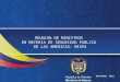 Noviembre 2011 REUNION DE MINISTROS EN MATERIA DE SEGURIDAD PUBLICA DE LAS AMERICAS- MISPA