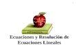 1 Ecuaciones y Resolución de Ecuaciones Lineales