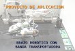 BRAZO ROBOTICO CON BANDA TRANSPORTADORA PROYECTO DE APLICACION