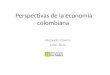 Perspectivas de la economía colombiana Alejandro Gaviria julio, 2012