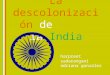 La descolonización de la India harpreet sadarangani adriana gonzález