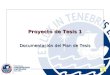 1 Proyecto de Tesis 1 Documentación del Plan de Tesis