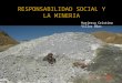 RESPONSABILIDAD SOCIAL Y LA MINERIA Hariessa Cristina Villas Bôas