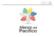 ¿Qué es la Alianza del Pacífico? La Alianza del Pacífico es un mecanismo de integración económica y comercial. Incluye un importante componente de cooperación