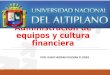 Administración de equipos y cultura financiera POR: GARO HERNÁN GUZMÁN FLORES