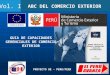 ABC DEL COMERCIO EXTERIOR Vol. I PROYECTO UE – PERU/PENX GUIA DE CAPACIDADES GERENCIALES DE COMERCIO EXTERIOR