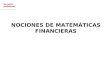 NOCIONES DE MATEMÁTICAS FINANCIERAS. 1.- LEY FINANCIERA DE CAPITALIZACIÓN SIMPLE 2.- EQUIVALENCIA FINANCIERA SIMPLE  TANTOS EQUIVALENTES  AÑO COMERCIAL
