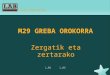 M29 GREBA OROKORRA Zergatik eta zertarako > es> eu