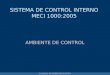 SISTEMA DE CONTROL INTERNO MECI 1000:2005 AMBIENTE DE CONTROL CAMARA DE REPRESENTANTES