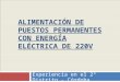 ALIMENTACIÓN DE PUESTOS PERMANENTES CON ENERGÍA ELÉCTRICA DE 220V Experiencia en el 2º Distrito - Córdoba