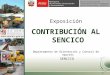 1 Exposición CONTRIBUCIÓN AL SENCICO Departamento de Orientación y Control de Aportes SENCICO SENCICO