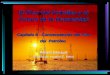 El Pico Del Petróleo y el Futuro de la Humanidad Capítulo 8 - Consecuencias del Pico del Petróleo Robert Bériault (Traducción español: E. Bohn) El Pico