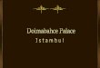 El Palacio de Dolmabahçe en Estambul, Turquía, situado en el Europeo lado del Bósforo, fue el principal centro administrativo del Imperio Otomano. Una