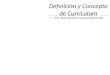 Definición y Concepto de Currículum M.E. Juan Antonio Luevanos Raymundo