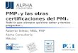 La Certificación PMP; todo lo que siempre quisiste saber y temías preguntar