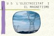 U5 l'electricitat i el magnetisme