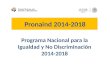 Programa Nacional para la Igualdad y No Discriminación 2014-2018 Pronaind 2014-2018