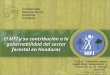 El MFI y su contribución a la gobernabilidad del sector forestal en Honduras Taller “Consulta sobre Legalidad, Gobernanza y Comercio en el Sector Forestal”