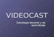 El Videocast