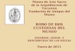 Museo de Arte Sacro de la Arquidiócesis de Tucumán Fundación de Amigos del Museo ROBO DE DOS CUSTODIAS DEL MUSEO INFORME, FOTOS Y DESCRIPCION DE LAS PIEZAS