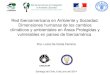 Red Iberoamericana en Ambiente y Sociedad. Dimensiones humanas de los cambios climáticos y ambientales en Áreas Protegidas y vulnerables en países de Iberoamérica